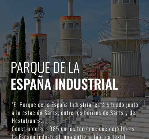 PARQUE DE LA ESPAÑA INDUSTRIAL  